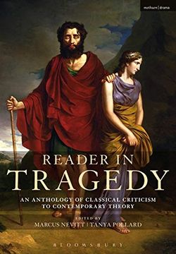 portada Reader in Tragedy: An Anthology of Classical Criticism to Contemporary Theory (en Inglés)
