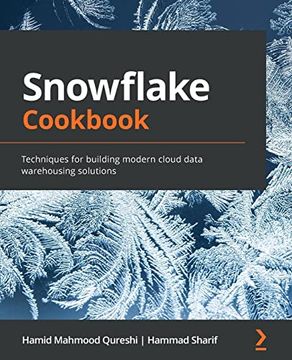 portada Snowflake Cookbook: Techniques for Building Modern Cloud Data Warehousing Solutions (en Inglés)