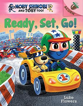 portada Ready, Set, Go!: An Acorn Book (Moby Shinobi and Toby Too! #3) (in English)