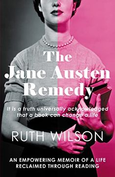 portada The Jane Austen Remedy: It is a Truth Universally Acknowledged That a Book can Change a Life (in English)