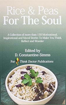 portada Rice and Peas For The Soul 1: A collection of 150 Motivational, Inspirational and Moral Stories To make You Think, Reflect and Wonder