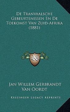 portada De Tranvaalsche Gebeurtenissen En De Toekomst Van Zuid-Afrika (1881)