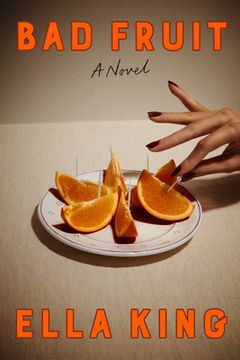 portada Bad Fruit: A Novel (in English)
