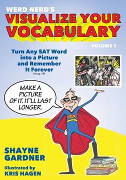 portada Visualize Your Vocabulary: Turn Any SAT Word into a Picture and Remember It Forever (en Inglés)