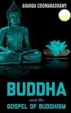 portada BUDDHA and the GOSPEL OF BUDDHISM (en Inglés)
