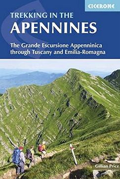 portada Trekking in the Apennines: The GEA - The Grande Excursione Appenninica through Tuscany and Emilia-Romagna (Cicerone Trekking Guide)