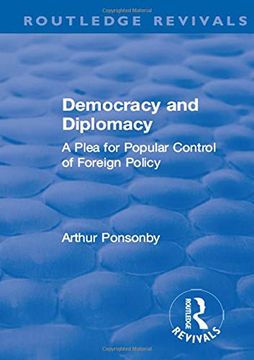 portada Revival: Democracy and Diplomacy (1915): A Plea for Popular Control of Foreign Policy