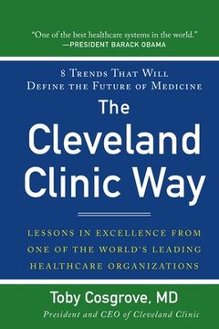 portada The Cleveland Clinic Way (Pb) (in English)