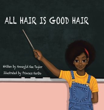 portada All Hair Is Good Hair (in English)