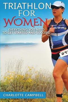 portada Triathlon for Women: Everything you need to know to get started and succeed