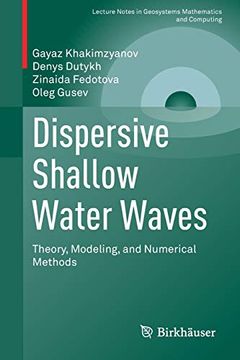 portada Dispersive Shallow Water Waves: Theory, Modeling, and Numerical Methods (Lecture Notes in Geosystems Mathematics and Computing) (en Inglés)