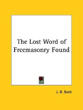 portada the lost word of freemasonry found (en Inglés)