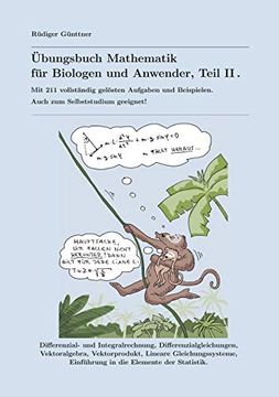 portada Übungsbuch Mathematik für Biologen und Anwender, Teil Ii: Mit 211 Vollständig Gelösten Aufgaben und Beispielen. Auch zum Selbststudium Geeignet! (in German)