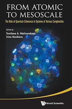 portada From Atomic To Mesoscale: The Role Of Quantum Coherence In Systems Of Various Complexities