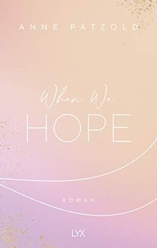 portada When we Hope (Love Nxt, Band 3)