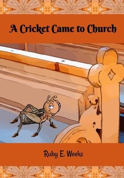 portada A Cricket Came to Church (en Inglés)