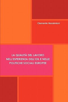portada La qualità del lavoro nell'esperienza dell'OIL e nelle politiche sociali europee (in Italian)