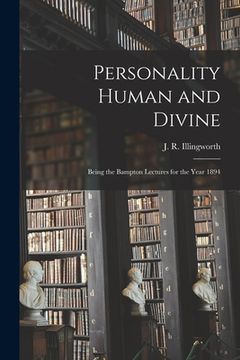 portada Personality Human and Divine: Being the Bampton Lectures for the Year 1894