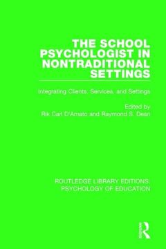 portada The School Psychologist in Nontraditional Settings: Integrating Clients, Services, and Settings (Routledge Library Editions: Psychology of Education) (en Inglés)