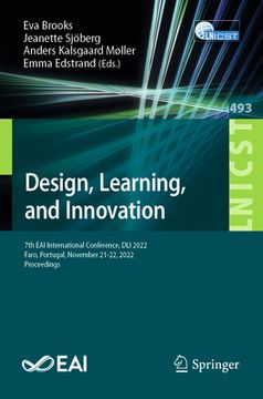 portada Design, Learning, and Innovation: 7th Eai International Conference, DLI 2022, Faro, Portugal, November 21-22, 2022, Proceedings (en Inglés)