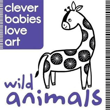 portada Clever Babies Love Art. Wild Animals (in English)