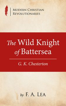portada The Wild Knight of Battersea (en Inglés)