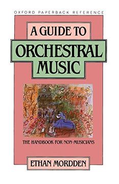 portada A Guide to Orchestral Music: The Handbook for Non-Musicians (Oxford Quick Reference) 