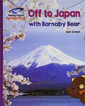portada Reading Planet - off to Japan With Barnaby Bear - Purple: Galaxy (Rising Stars Reading Planet) (en Inglés)