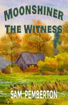 portada Moonshiner: The Witness (en Inglés)