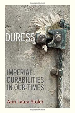 portada Duress: Imperial Durabilities in Our Times (a John Hope Franklin Center Book)
