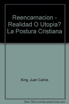 portada Reencarnacion - Realidad o Utopia? La Postura Cristiana (in Spanish)