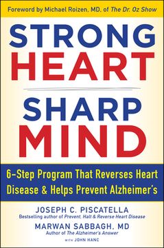 portada Strong Heart, Sharp Mind: The 6-Step Brain-Body Balance Program That Reverses Heart Disease and Helps Prevent Alzheimer’S (en Inglés)