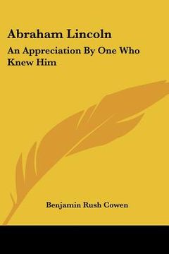 portada abraham lincoln: an appreciation by one who knew him