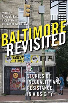 portada Baltimore Revisited: Stories of Inequality and Resistance in a U. St City (en Inglés)