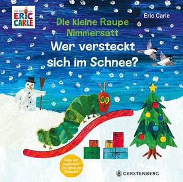 portada Die Kleine Raupe Nimmersatt - wer Versteckt Sich im Schnee? (en Alemán)