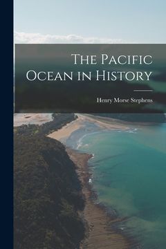 portada The Pacific Ocean in History (en Inglés)