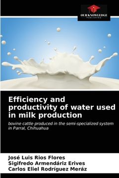 portada Efficiency and productivity of water used in milk production (en Inglés)