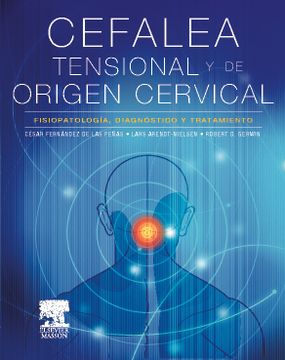 portada Cefalea Tensional de Origen Cervical: Fisiopatología, Diagnóstico y Tratamiento (in Spanish)