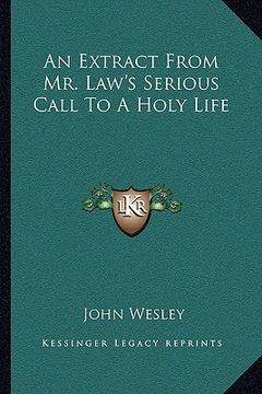 portada an extract from mr. law's serious call to a holy life (en Inglés)