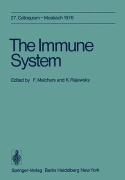 portada the immune system: 27. colloquium, 29. april bis 1. mai 1976 (en Inglés)