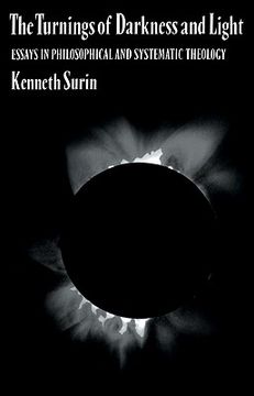 portada The Turnings of Darkness and Light: Essays in Philosophical and Systematic Theology (en Inglés)