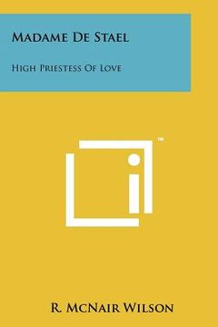 portada madame de stael: high priestess of love