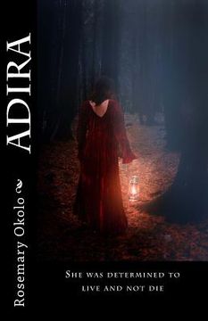 portada Adira: She was determined to live and not die (en Inglés)