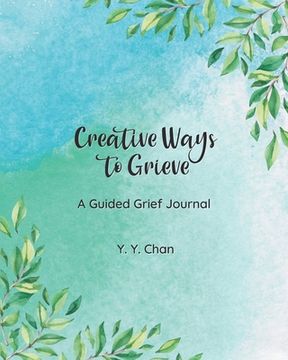 portada Creative Ways to Grieve: A Guided Grief Journal 