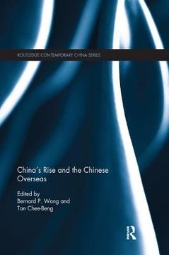 portada China's Rise and the Chinese Overseas (Routledge Contemporary China) (en Inglés)