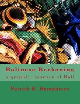 portada Balinese Beckoning: a graphic journey of Bali (en Inglés)