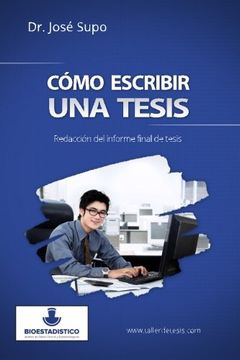 portada Cómo Escribir una Tesis: Redacción del Informe Final de Tesis (in Spanish)