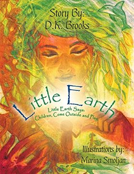 portada Little Earth: Little Earth Says: Children, Come Outside and Play (in English)
