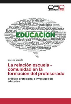 portada La Relación Escuela - Comunidad en la Formación del Profesorado: Práctica Profesional e Investigación Educativa
