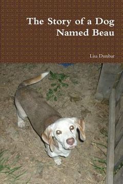 portada The Story of a Dog Named Beau (en Inglés)